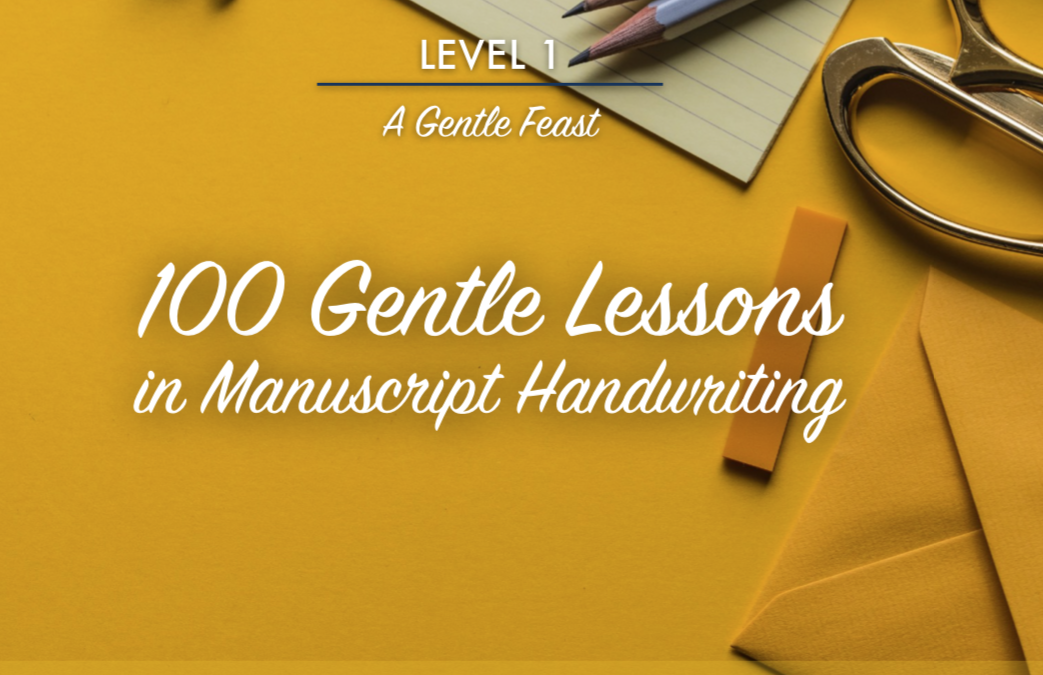 100 Gentle Lessons in Manuscript Handwriting – 2022 Version (Digital)