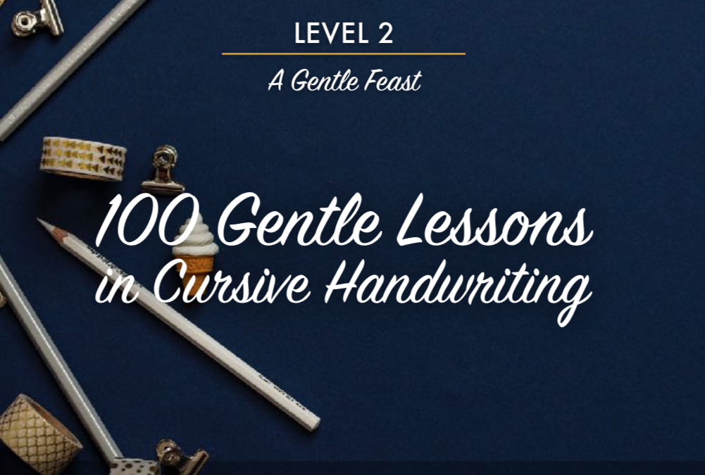 100 Gentle Lessons in Cursive – 2022 Version (Printed)