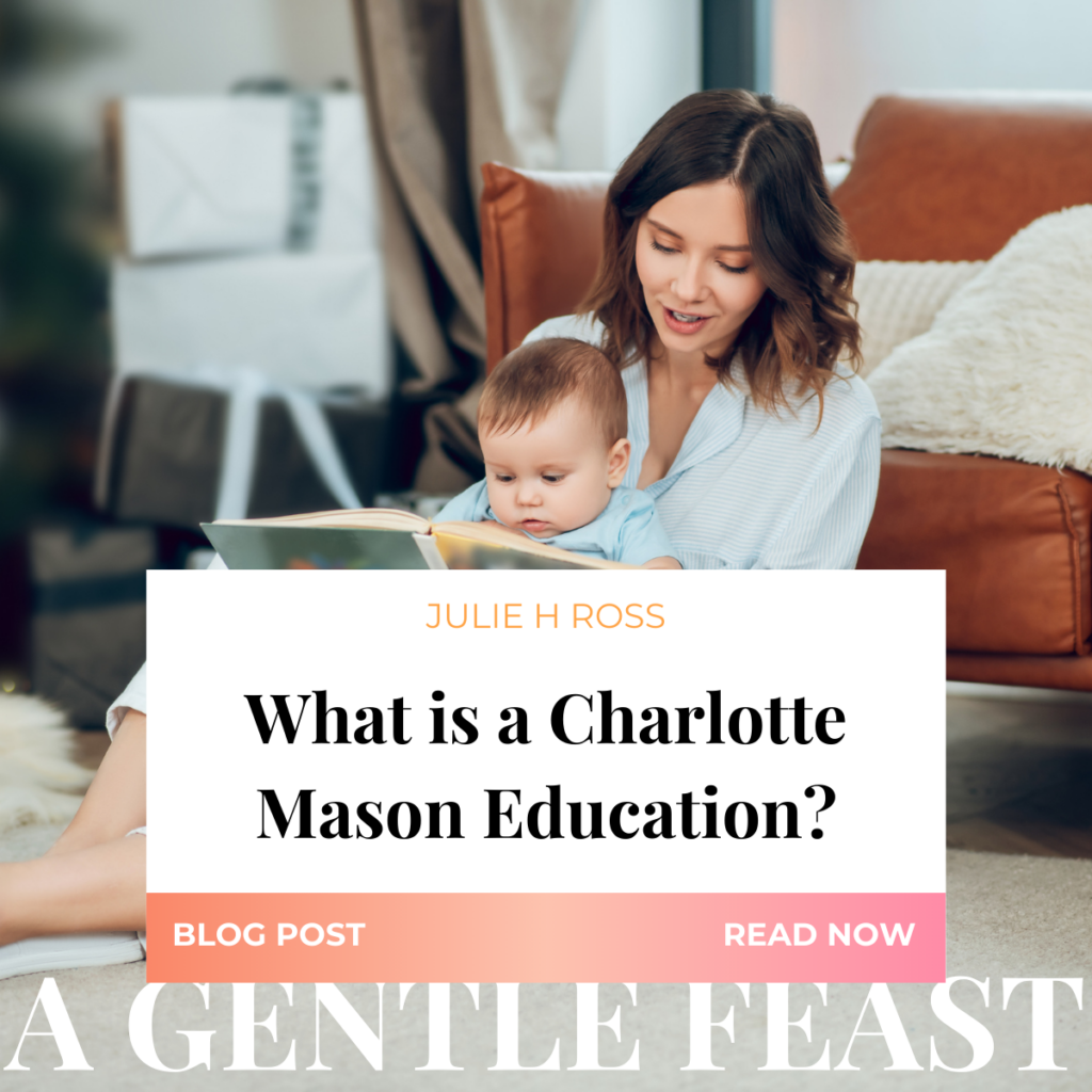 What is a Charlotte Mason Education?